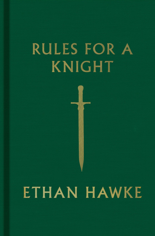 Rules for a Knight by Ethan Hawke, 9780307962331