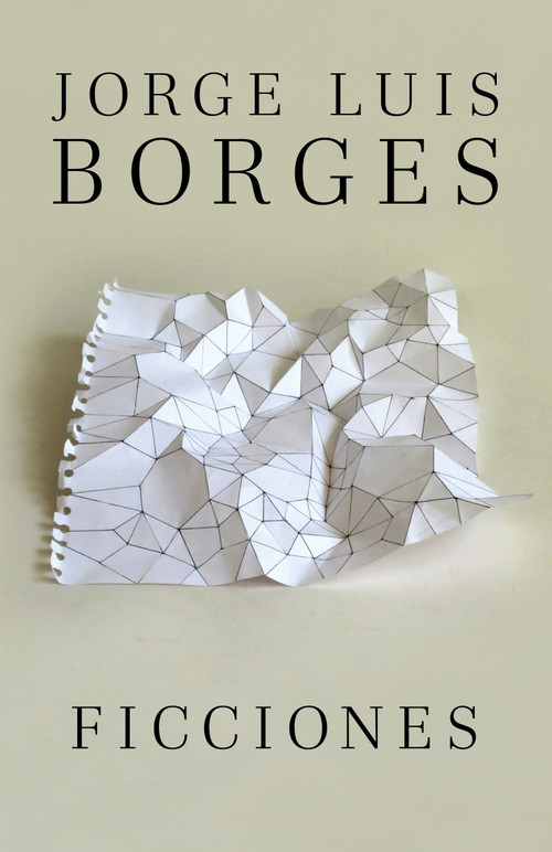 Ficciones / Fictions (Spanish Edition) by Jorge Luis Borges, 9780307950925
