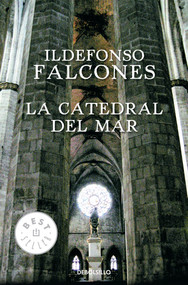 La catedral del mar / The Cathedral of the Sea (Spanish Edition) by Ildefonso Falcones, 9788499088044