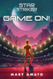 Game On! by Mary Amato, 9780823449118