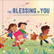The Blessing of You by Mark Batterson, Summer Batterson Dailey, Benedetta Capriotti, 9780525653875