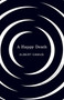Happy Death by Albert Camus, 9780679764007