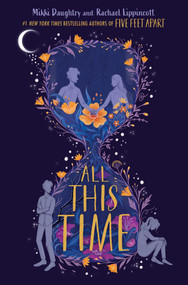 All This Time - 9781534483897 by Mikki Daughtry, Rachael Lippincott, 9781534483897