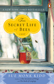 The Secret Life of Bees by Sue Monk Kidd, 9780142001745