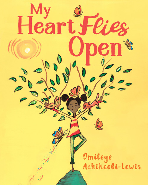 My Heart Flies Open by Omileye Achikeobi-Lewis, 9781623176136