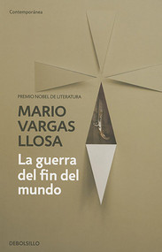 La guerra del fin del mundo / The War of the End of the World (Spanish Edition) by Mario Vargas Llosa, 9788490625613
