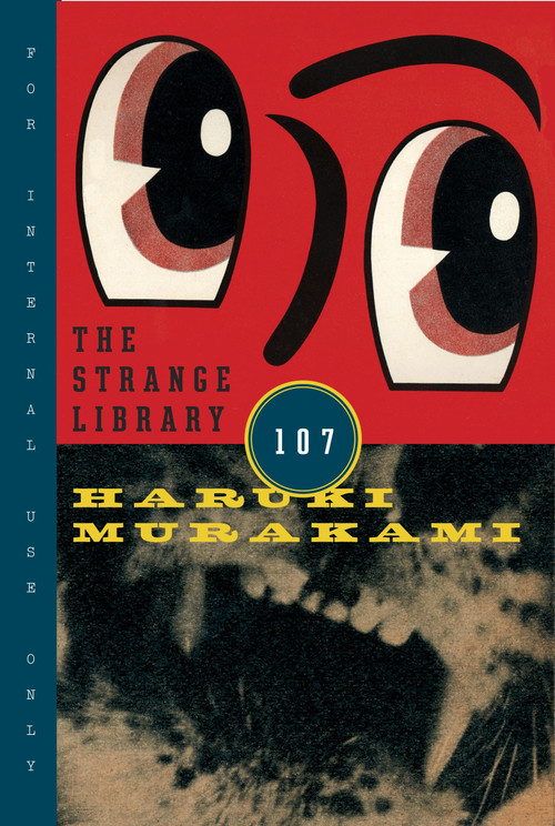 The Strange Library by Haruki Murakami, Ted Goossen, 9780385354301