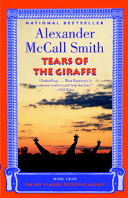 Tears of the Giraffe by Alexander McCall Smith, 9781400031351