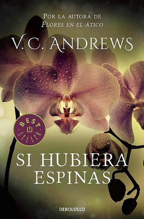 Si hubiera espinas / If There Be Thorns (Spanish Edition) by Virginia C. Andrews, 9788497596749