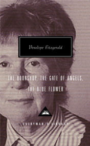 The Bookshop, The Gate of Angels, The Blue Flower (Introduction by Frank Kermode) by Penelope Fitzgerald, Frank Kermode, 9781400041268