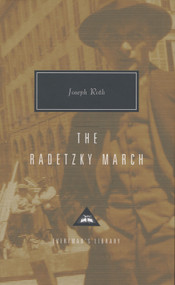 The Radetzky March (Introduction by Alan Bance) - 9780679451006 by Joseph Roth, Joachim Neugroschel, Alan Bance, 9780679451006