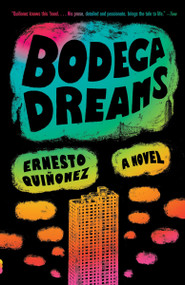 Bodega Dreams by Ernesto Quiñonez, 9780375705892
