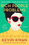 Rich People Problems by Kevin Kwan, 9780525432371