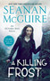 A Killing Frost - 9780756412524 by Seanan McGuire, 9780756412524