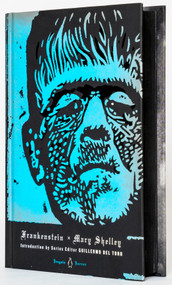 Frankenstein - 9780143122333 by Mary Shelley, Guillermo del Toro, Elizabeth Kostova, Charles E. Robinson, 9780143122333