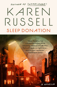 Sleep Donation by Karen Russell, 9780525566083