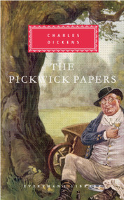 The Pickwick Papers (Introduction by Peter Washington) - 9780375405488 by Charles Dickens, Peter Washington, 9780375405488