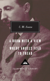 A Room with a View, Where Angels Fear to Tread (Introduction by Ann Pasternak Slater) by E. M. Forster, Ann Pasternak Slater, 9780307700902