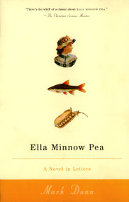 Ella Minnow Pea (A Novel in Letters) by Mark Dunn, 9780385722438