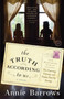 The Truth According to Us (A Novel) by Annie Barrows, 9780385342957