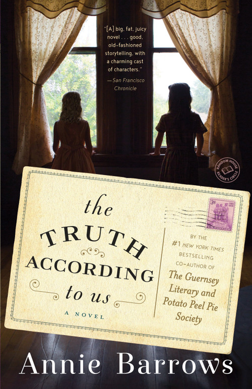 The Truth According to Us (A Novel) by Annie Barrows, 9780385342957