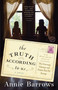 The Truth According to Us (A Novel) by Annie Barrows, 9780385342957