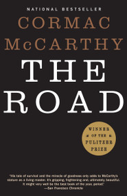 The Road (Pulitzer Prize Winner) - 9780307387899 by Cormac McCarthy, 9780307387899