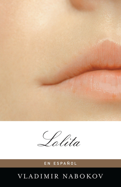 Lolita (Spanish Edition) by Vladimir Nabokov, 9780307474674