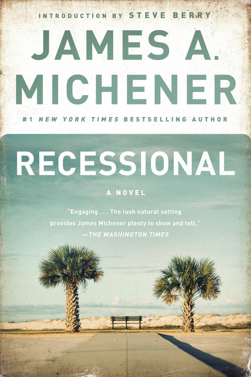 Recessional (A Novel) by James A. Michener, Steve Berry, 9780812986808