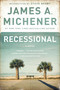 Recessional (A Novel) by James A. Michener, Steve Berry, 9780812986808