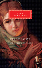 First Love and Other Stories (Introduction by V. S. Pritchett) by Ivan Turgenev, Isaiah Berlin, Leonard Schapiro, V. S. Pritchett, 9780679435945