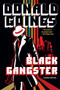Black Gangster by Donald Goines, 9781496733238