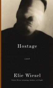 Hostage (A novel) - 9780307599582 by Elie Wiesel, Catherine Temerson, 9780307599582