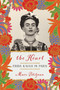 The Heart: Frida Kahlo in Paris - 9781635421903 by Marc Petitjean, Adriana Hunter, 9781635421903
