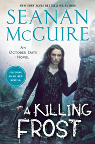 A Killing Frost - 9780756415082 by Seanan McGuire, 9780756415082