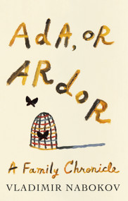 Ada, or Ardor (A Family Chronicle) by Vladimir Nabokov, 9780679725220