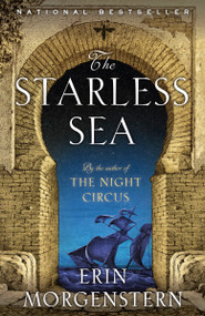 The Starless Sea (A Novel) by Erin Morgenstern, 9781101971383