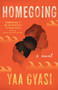 Homegoing by Yaa Gyasi, 9781101971062
