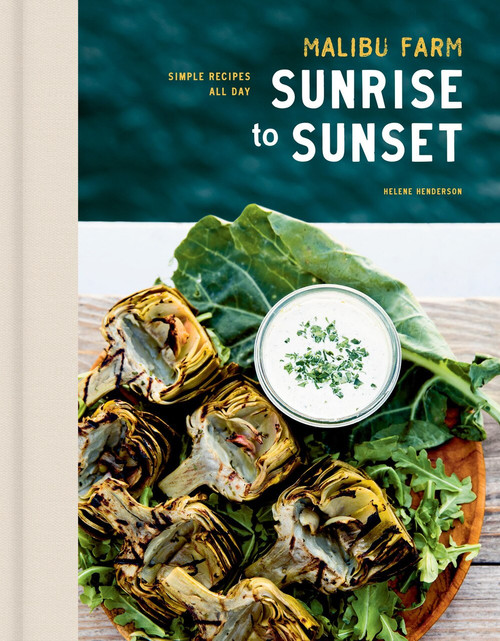 Malibu Farm Sunrise to Sunset (Simple Recipes All Day) by Helene Henderson, 9780593138724