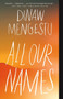 All Our Names by Dinaw Mengestu, 9780345805669