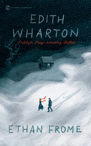 Ethan Frome - 9780451531315 by Edith Wharton, Anita Shreve, Susanna Moore, 9780451531315