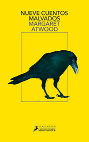 Nueve cuentos malvados / Stone Mattress (Nine Tales by Margaret Atwood) (Spanish Edition) by Margaret Atwood, 9788498389371