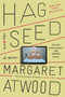 Hag-Seed (William Shakespeare's The Tempest Retold: A Novel) by Margaret Atwood, 9780804141314