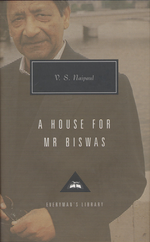 A House for Mr. Biswas (Introduction by Karl Miller) by V. S. Naipaul, Karl Miller, 9780679444589
