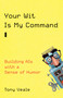 Your Wit Is My Command (Building AIs with a Sense of Humor) by Tony Veale, 9780262045995