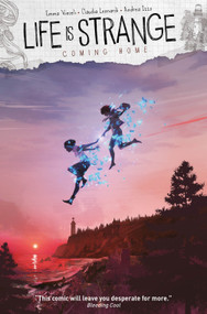 Life is Strange Vol. 5: Coming Home (Graphic Novel) by Emma Vieceli, Claudia Leonardi, 9781787734746
