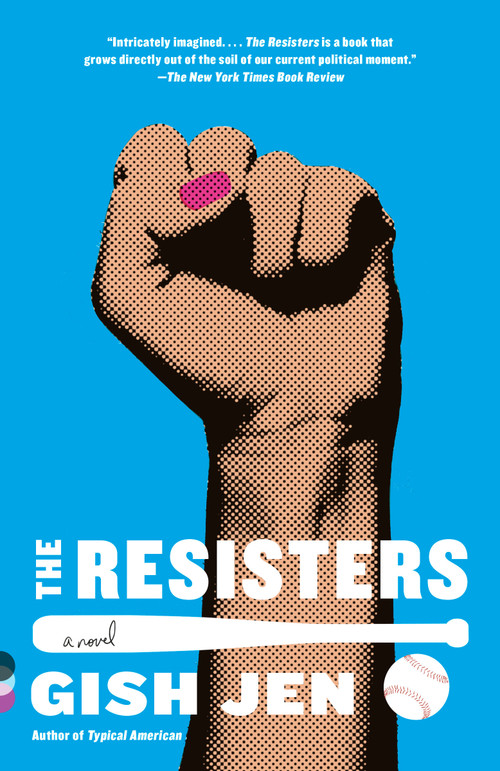 The Resisters (A novel) by Gish Jen, 9780525657224