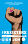 The Resisters (A novel) by Gish Jen, 9780525657224