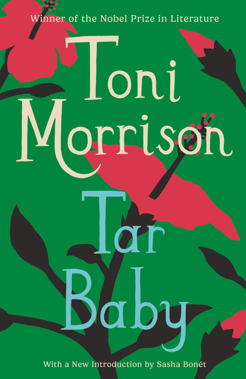 Tar Baby (A Novel) by Toni Morrison, Sasha Bonét, 9781400033447