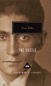 The Castle (Introduction by Irving Howe) - 9780679417354 by Franz Kafka, Willa Muir, Edwin Muir, Irving Howe, 9780679417354